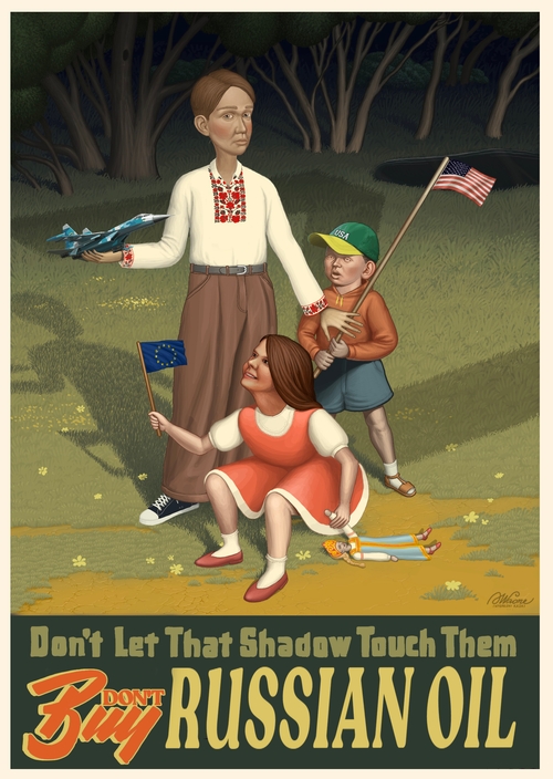 Don't Let That Shadow Touch Them / Don't Buy Russian Oil (and Gas)