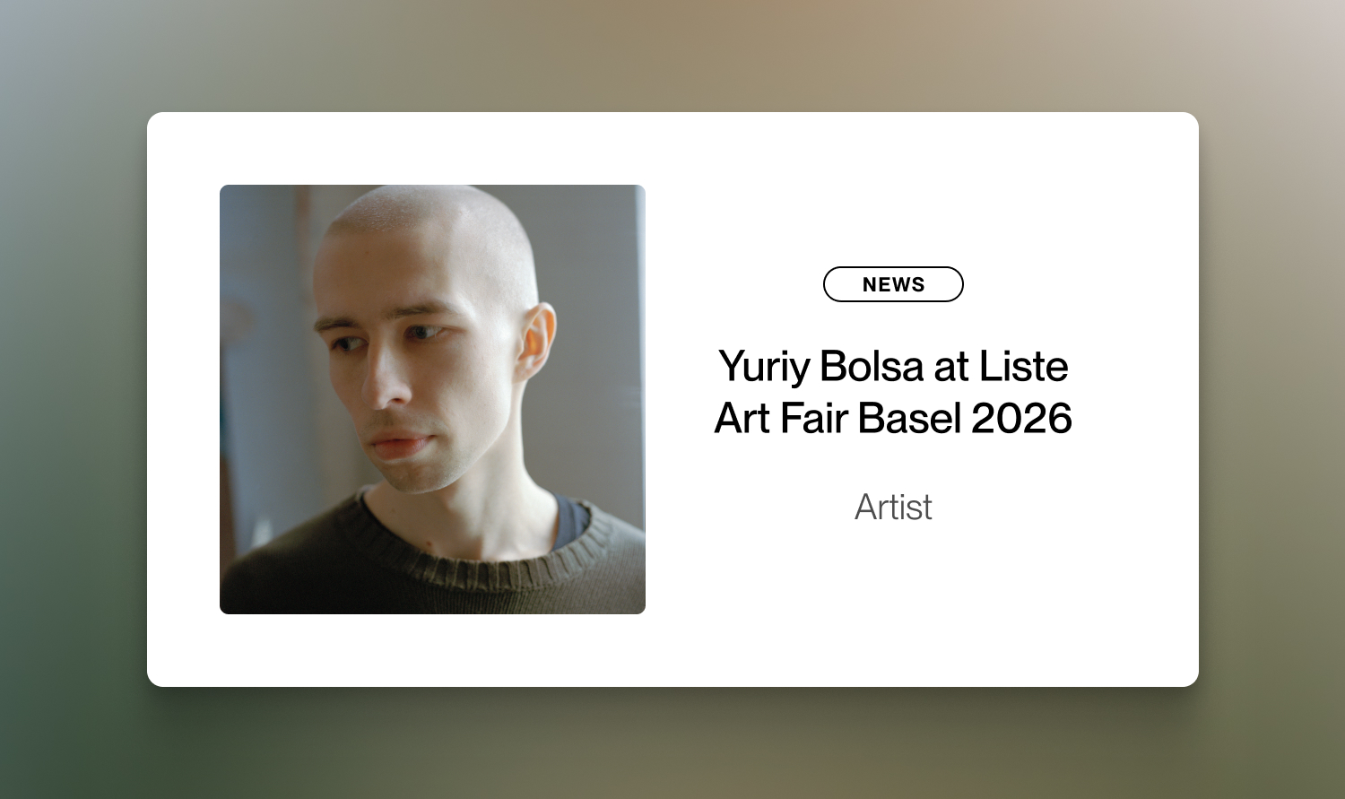 Between Ground and Sky: Yuriy Bolsa's Solo Show at Liste Basel 2026