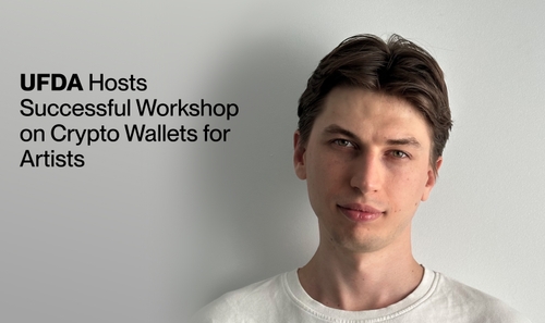 UFDA Hosts Successful Workshop on Crypto Wallets for Artists